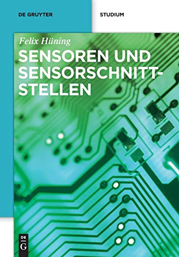 Sensoren und Sensorschnittstellen (De Gruyter Studium) von Walter de Gruyter